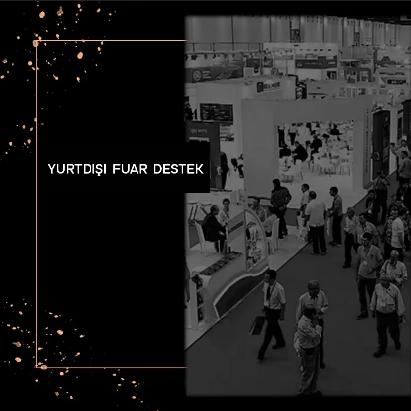 Yurtdışı Fuar Desteği Veren Firmalar, Yurtdışı Fuar Danışmanlığı 8 Yurtdisi Fuardestek