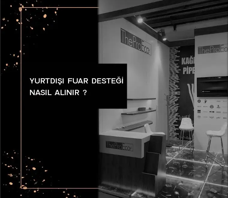 Yurtdisi Fuardestegi Nasilalinir